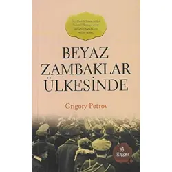 Beyaz Zambaklar Ülkesinde - Grigori Spiridonoviç Petrov - Araf Yayınları