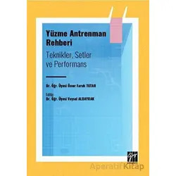 Yüzme Antrenman Rehberi: Teknikler Setler ve Performans - Ömer Faruk Tutar - Gazi Kitabevi