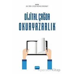 Dijital Çağda Okuryazarlık - Kolektif - Nobel Akademik Yayıncılık