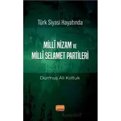 Türk Siyası Hayatında Milli Nizam ve Milli Selamet Partileri