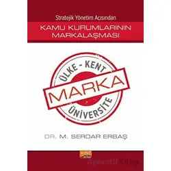 Stratejik Yönetim Açısından Kamu Kurumlarının Markalaşması