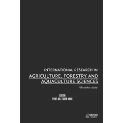 International Research in Agriculture, Forestry and Aquaculture Sciences - December 2022