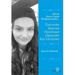 Üniversite Sınavına Hazırlanan Öğrenciler İçin Tavsiyeler - Suzan R. Hofstede - Luna Yayınları