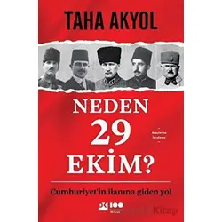 Neden 29 Ekim? - Taha Akyol - Doğan Kitap