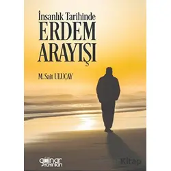 İnsanlık Tarihinde Erdem Arayışı - M. Sait Uluçay - Gülnar Yayınları