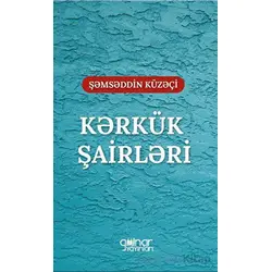 Kerkük Şairleri Irak Türkmen Şairleri” - Şemseddin Kuzeçi - Gülnar Yayınları