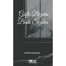 Güfte Bizden Beste Sizden - Hüseyin Alpşahin - Gülnar Yayınları