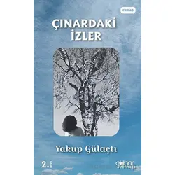 Çınardaki İzler - Yakup Gülaçtı - Gülnar Yayınları