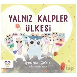 Yalnız Kalpler Ülkesi - Şeyma Çekici - Cezve Çocuk