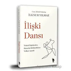 İlişki Dansı - İlknur Yılmaz - Nemesis Kitap