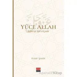 Yüce Allah İsim ve Sıfatları (6 Cilt) - Fethi Şahin - Maarif Mektepleri