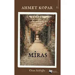 Miras - Ahmet Kopar (Arifoğlu) - Karina Yayınevi
