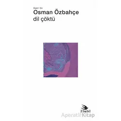 Dil Çöktü (Şiir) - Osman Özbahçe - Ebabil Yayınları