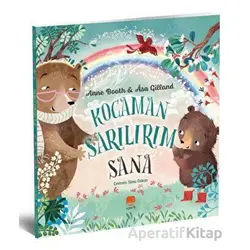 Kocaman Sarılırım Sana - Anne Booth - Uçan Fil Yayınları