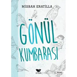 Gönül Kumbarası - Misbah Eratilla - Efsus Yayınları