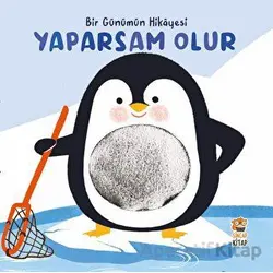 Benim Bir Gün Kitabım - Yaparsam Olur - Kolektif - Sincap Kitap