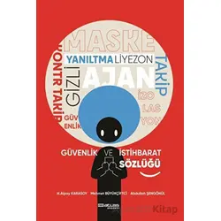 Güvenlik ve İstihbarat Sözlüğü - H. Alpay Karasoy - Atlas Akademi