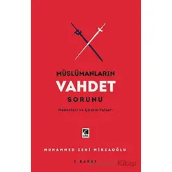 Müslümanların Vahdet Sorunu - Muhammed Zeki Mirzaoğlu - Çıra Yayınları
