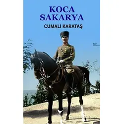 Koca Sakarya - Cumali Karataş - Günce Yayınları