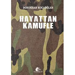 Hayattan Kamufle - Dorukhan Kocaoğlan - Meşe Kitaplığı