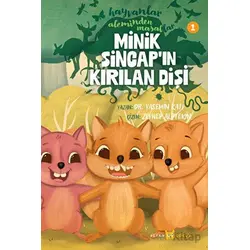 Hayvanlar Aleminden Masallar - 1 Minik Sincapın Kırılan Dişi - Yasemin Katı - Beyan Yayınları