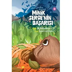 Hayvanlar Aleminden Masallar - 3 Minik Serçenin Başarısı - Yasemin Katı - Beyan Yayınları