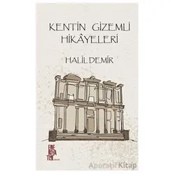 Kentim Gizimli Hikayeleri - Halil Demir - Edebiyatist
