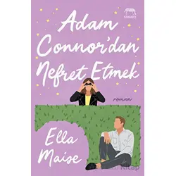 Adam Connor’dan Nefret Etmek - Ella Maise - Yabancı Yayınları