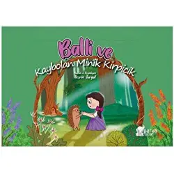 Balli ve Kaybolan Minik Kirpicik - Nesrin Turgut - Parya Kitap