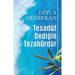 Tesadüf Dediğin Tezahürdür - Leyla Demirkan - Butik Yayınları