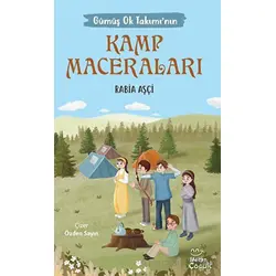 Gümüş Ok Takımının Kamp - Rabia Aşçi - Mecaz Çocuk