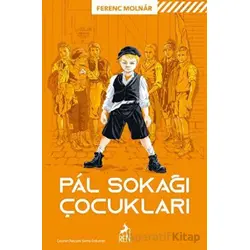 Pal Sokağı Çocukları - Ferenc Molnar - Ren Kitap