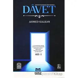 Davet - Cahiliyenin Karanlığından Vahyin Aydınlığına Çağrı - Ahmed Kalkan - Maruf Yayınları