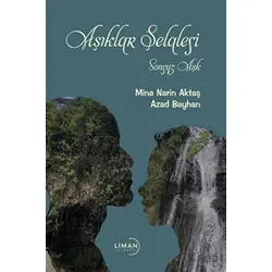 Aşıklar Şelalesi - Sonsuz Aşk - Mina Narin Aktaş - Liman Yayınevi