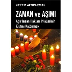 Zaman ve Aşımı - Kerem Altıparmak - Ütopya Yayınevi