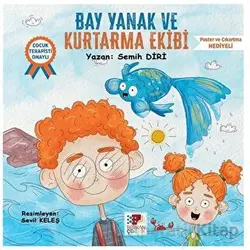 Bay Yanak ve Kurtarma Ekibi - Semih Diri - Berikan Yayınevi