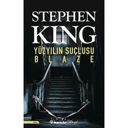 Yüzyılın Suçlusu Blaze - Stephen King - İnkılap Kitabevi
