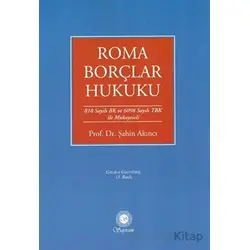 Roma Borçlar Hukuku - Şahin Akıncı - Sayram Yayınları