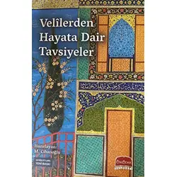Velilerden Hayata Dair Tavsiyeler - M. Cihanoğlu - Üsküdar Yayınevi