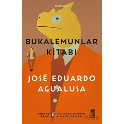 Bukalemunlar Kitabı - José Eduardo Agualusa - Timaş Yayınları