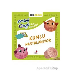 Mavi Dünya’dan Masallar - Kumlu Hastalanıyor - Kolektif - Erdem Çocuk