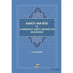 Avnül Mabud Ve El Menhelül Azbül Mevrudun Mukayesesi - Tuba Öztürk - Kitap Dünyası Yayınları