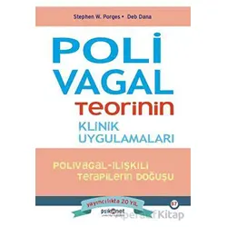 Polivagal Teorinin Klinik Uygulamaları - Stephen W. Porges - Psikonet Yayınları