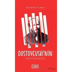 Dostoyevski’nin Hapishanesi - Aytekin Yılmaz - Vadi Yayınları