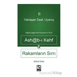 Yaklaşan Saat: Uyanış Ashab-ı Kehf ve Rakamların Sırrı - Mithat Safa - Selis Kitaplar