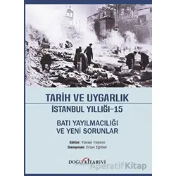 Tarih ve Uygarlık İstanbul Yıllığı - 15 - Kolektif - Doğu Kitabevi
