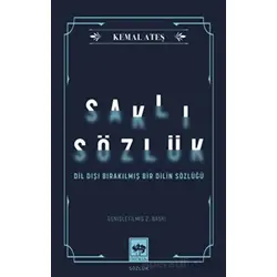 Saklı Sözlük - Kemal Ateş - Ötüken Neşriyat