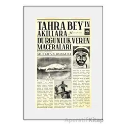 Tahra Beyin Akıllara Durgunluk Veren Maceraları - Mustafa B. Bozkurt - Ötüken Neşriyat