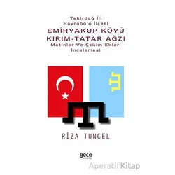Tekirdağ İli Hayrabolu İlçesi Emiryakup Köyü Kırım-Tatar Ağzı Metinler ve Çekim Ekleri İncelemesi