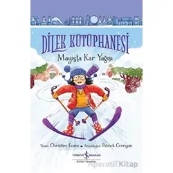 Dilek Kütüphanesi - Mayısta Kar Yağışı - Christine Evans - İş Bankası Kültür Yayınları